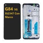 MODULO MOTO G84 CON MARCO